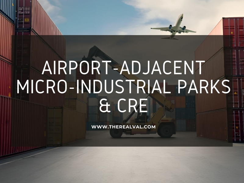 Airport-Adjacent Micro-Industrial Parks Are Exploding in Demand: What It Means for CRE?