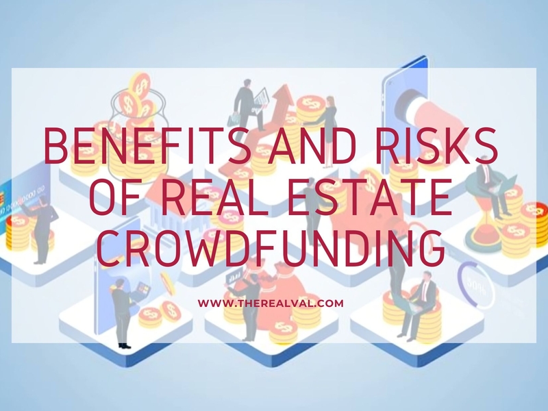 Benefits and Risks of Real Estate Crowdfunding