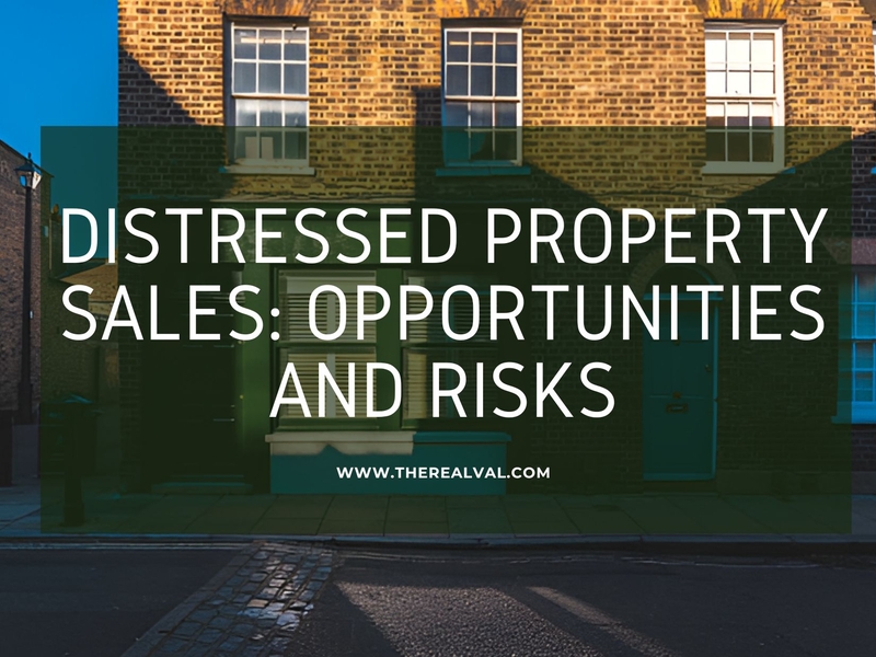 Distressed Property Sales: Opportunities and Risks