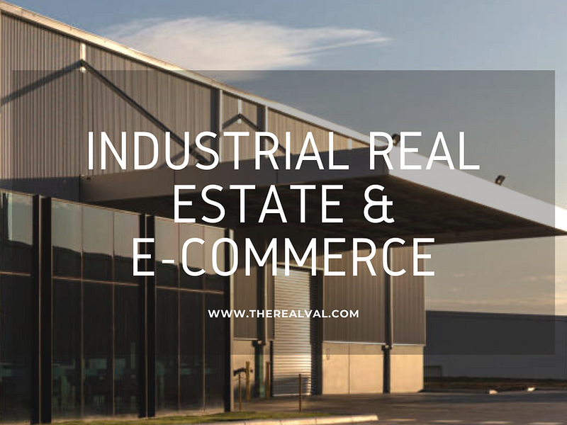 Industrial Real Estate & E-Commerce