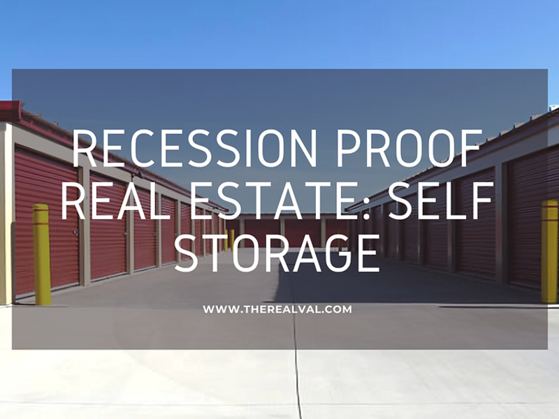 Recession Proof Real Estate: Self Storage