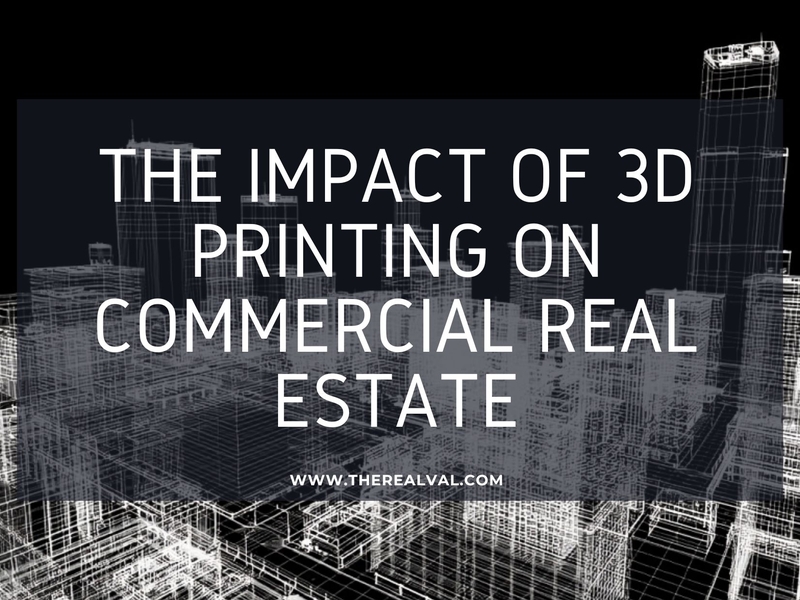 The Impact of 3D Printing on Commercial Real Estate