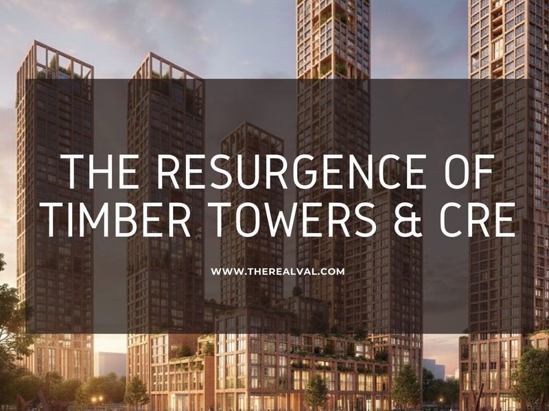 The Resurgence of Timber Towers & CRE