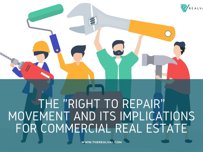 The "Right to Repair" Movement and Its Implications for Commercial Real Estate